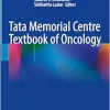 Tata Memorial Centre Textbook of Oncology (Original PDF from Publisher)