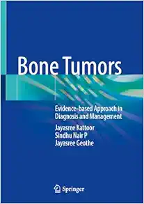 Bone Tumors: Evidence-based Approach in Diagnosis and Management, 2024th Edition (EPUB)