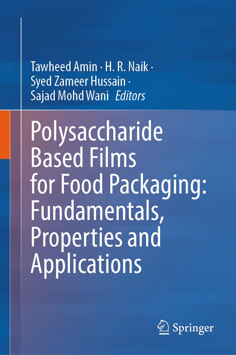 Polysaccharide Based Films for Food Packaging: Fundamentals, Properties and Applications (EPUB)
