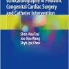 Transesophageal Echocardiography in Pediatric Congenital Cardiac Surgery and Catheter Intervention (EPUB)