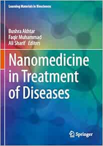 Nanomedicine in Treatment of Diseases (Learning Materials in Biosciences) (Original PDF from Publisher)