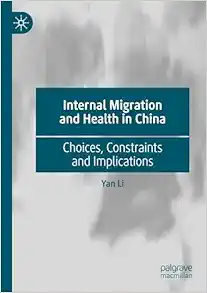 Internal Migration and Health in China: Choices, Constraints and Implications (EPUB)