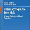 Pharmacovigilance Essentials: Advances, Challenges and Global Perspectives (EPUB)