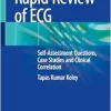 Rapid Review of ECG: Self-Assessment Questions, Case Studies and Clinical Correlation (Original PDF from Publisher)
