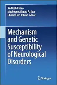 Mechanism and Genetic Susceptibility of Neurological Disorders (Original PDF from Publisher)