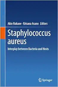 Staphylococcus aureus: Interplay between Bacteria and Hosts (EPUB)
