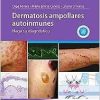 Dermatosis ampollares autoinmunes: Haga su diagnóstico (High Quality Image PDF)