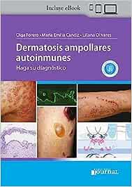Dermatosis ampollares autoinmunes: Haga su diagnóstico (High Quality Image PDF)