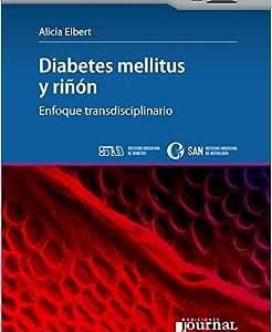 Diabetes Mellitus Y Riñon. Enfoque Transdisciplinario (High Quality Image PDF)
