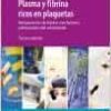 Plasma y fibrina ricos en plaquetas. 3° Edición (High Quality Image PDF)