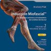 Inducción Miofascial. Un abordaje anatómico al tratamiento de la disfunción fascial, Volumen 2 – Parte inferior del cuerpo (Original PDF from Publisher)