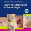 Láser y otras tecnologías en Dermatología (Original PDF from Publisher)