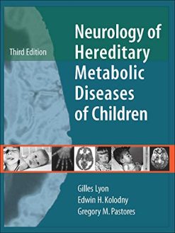 Neurology of Hereditary Metabolic Disease of Children, 3rd edition (Original PDF from Publisher)
