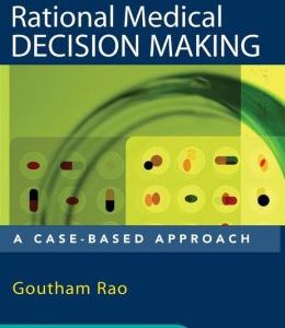 Rational Medical Decision Making