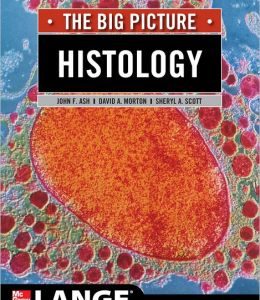 Histology: The Big Picture (ORIGINAL PDF from Publisher)