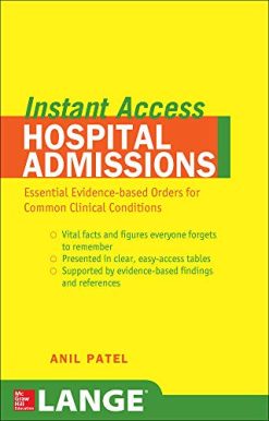 LANGE Instant Access Hospital Admissions: Essential Evidence-Based Orders for Common Clinical Conditions (Original PDF from Publisher)