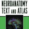 Neuroanatomy Text and Atlas, Fourth Edition (Original PDF from Publisher)