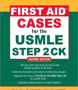 First Aid Cases for the USMLE Step 2 CK, Second Edition