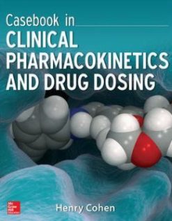 Casebook in Clinical Pharmacokinetics and Drug Dosing (ORIGINAL PDF from Publisher)