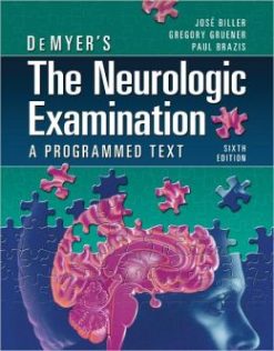 DeMyer’s The Neurologic Examination: A Programmed Text, Sixth Edition (ORIGINAL PDF from Publisher)