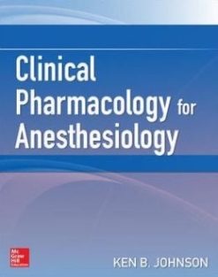 Clinical Pharmacology for Anesthesiology (ORIGINAL PDF from Publisher)