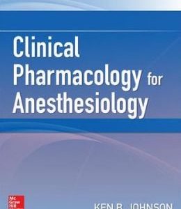 Clinical Pharmacology for Anesthesiology (ORIGINAL PDF from Publisher)