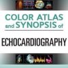 Color Atlas and Synopsis of Echocardiography (ORIGINAL PDF from Publisher)