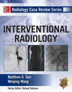 Radiology Case Review Series: Interventional Radiology (EPUB)