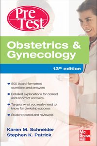 Obstetrics And Gynecology PreTest Self-Assessment And Review, Thirteenth Edition (Original PDF from Publisher)