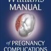 Williams Manual of Pregnancy Complications 23rd (Original PDF from Publisher)