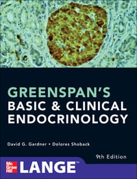 Greenspan’s Basic and Clinical Endocrinology, Ninth Edition (LANGE Clinical Medicine)