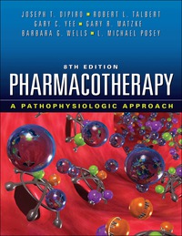 Pharmacotherapy: A Pathophysiologic Approach, 8th Edition (Original PDF from Publisher)
