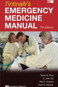 Tintinalli’s Emergency Medicine Manual, 7th Edition (Original PDF from Publisher)