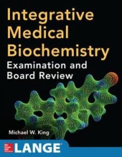 Integrative Medical Biochemistry: Examination and Board Review (ORIGINAL PDF from Publisher)
