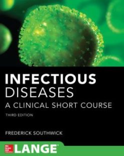 Infectious Diseases: A Clinical Short Course, 3rd Edition (ORIGINAL PDF from Publisher)