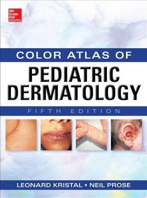 Weinberg’s Color Atlas of Pediatric Dermatology, Fifth Edition (ORIGINAL PDF from Publisher)