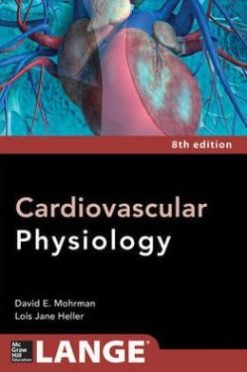 Cardiovascular Physiology, 8th Edition (ORIGINAL PDF from Publisher)