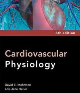 Cardiovascular Physiology, 8th Edition (ORIGINAL PDF from Publisher)