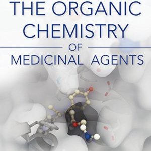 The Organic Chemistry of Medicinal Agents (Original PDF from Publisher)