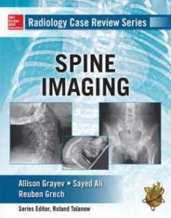 Radiology Case Review Series: Spine Imaging (ORIGINAL PDF from Publisher)