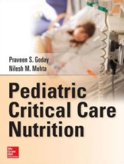 Pediatric Critical Care Nutrition (ORIGINAL PDF from Publisher)
