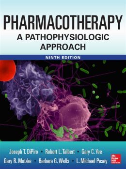 Pharmacotherapy A Pathophysiologic Approach, 9th Edition (EPUB)