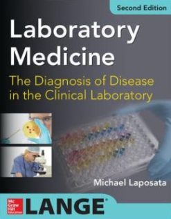 Laboratory Medicine: Diagnosis of Disease in Clinical Laboratory, 2nd Edition (ORIGINAL PDF from Publisher)