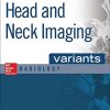 Head and Neck Imaging Variants (Mcgraw-Hill Radiology Series) (ORIGINAL PDF from Publisher)