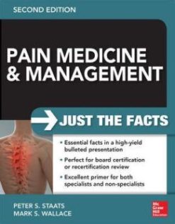 Pain Medicine and Management: Just the Facts, 2nd Edition (ORIGINAL PDF from Publisher)