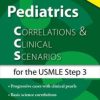 Pediatrics Correlations and Clinical Scenarios for the USMLE Step 3 (ORIGINAL PDF from Publisher)