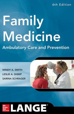 Family Medicine: Ambulatory Care and Prevention, 6th Edition (ORIGINAL PDF from Publisher)
