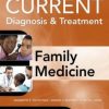 CURRENT Diagnosis & Treatment in Family Medicine, 4th Edition (ORIGINAL PDF from Publisher)