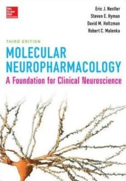 Molecular Neuropharmacology: A Foundation for Clinical Neuroscience, 3rd Edition (Original PDF from Publisher)