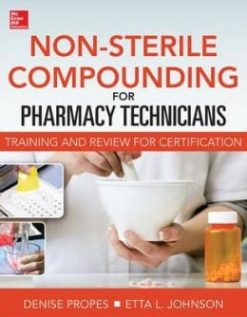 Non-Sterile for Pharmacy Technicians: Text and Certification Review (ORIGINAL PDF from Publisher)